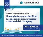 Taller sobre «Lineamientos para planificar la adaptación al cambio climático» en Concepción del Uruguay