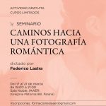 Seminario “Caminos hacia una fotografía romántica” en el IAAER